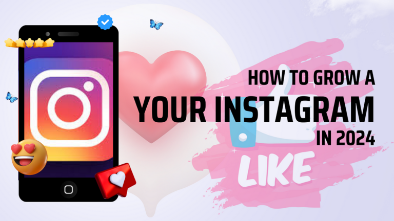 How to Grow an Instagram Account in 2024